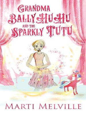 cover image of Grandma BallyHuHu and the Sparkly TuTu